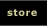 Store  